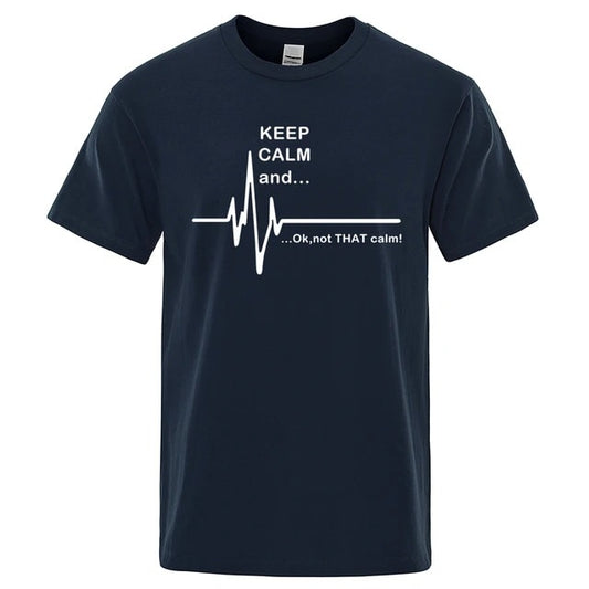 Keep Calm Ok Not That Calm DTF Print T Shirt