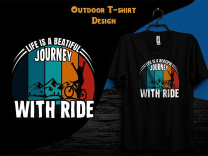 Life Is A Beautiful Journey With Ride DTF Print T-Shirt